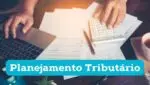Planejamento Tributário